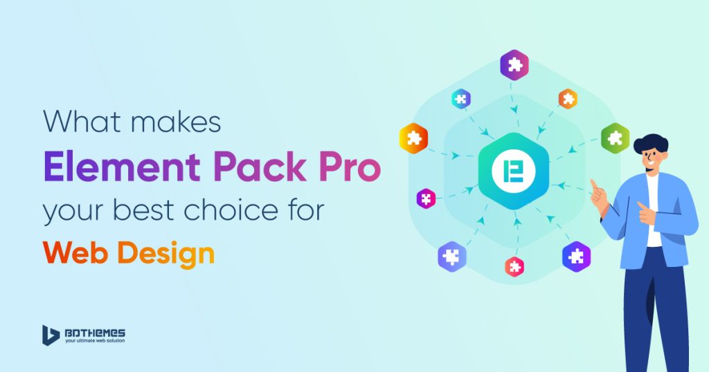 What makes Element Pack Pro your best choice for web design - BdThemes