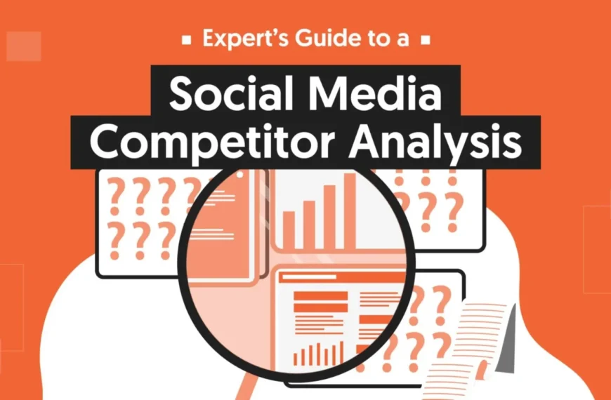 Expert’s Guide to a Social Media Competitor Analysis