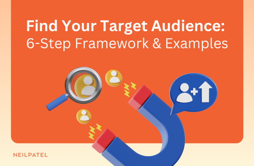 Find Your Target Audience: 6-Step Framework & Examples